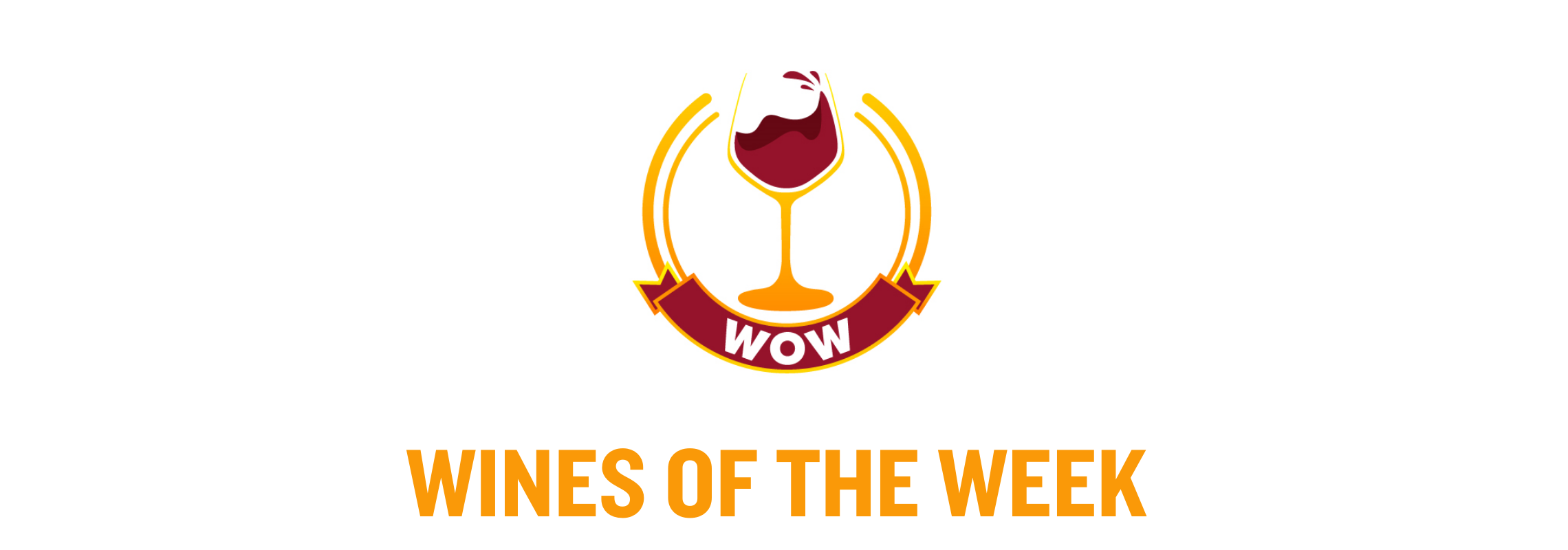 "WOW" Wines of the Week