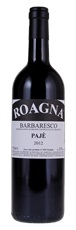 2012 I Paglieri - Roagna Barbaresco Paje