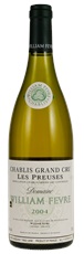 2004 William Fevre Chablis Preuses